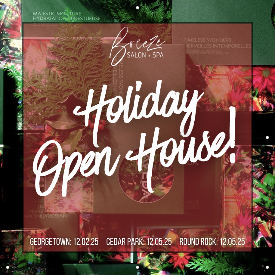 Holiday Open House event announcement for Breeze Salon + Spa with holiday-themed background and event dates for Georgetown, Cedar Park, and Round Rock locations in December 2025.